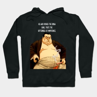 Puff Sumo: "He Who Rushes the Draw Shall Taste the Bitterness of Impatience" - Puff Sumo on a dark (Knocked Out) background Hoodie